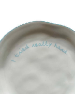 Maegen Statement Plate -'I tried really hard'