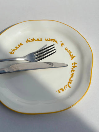 Maegen Statement Plate - 'these dishes won't wash themselves.'
