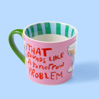 That Sounds Like A Tomorrow Problem Mug