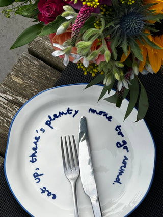 Maegen Statement Plate - 'eat up there's plenty more to go around.'