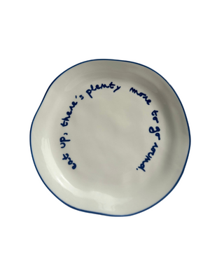 Maegen Statement Plate - 'eat up there's plenty more to go around.'